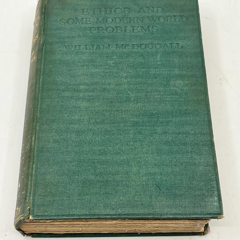 Ethics and Some Modern World Problems William McDougall 1924